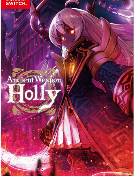 Ancient Weapon Holly Switch Physical Edition